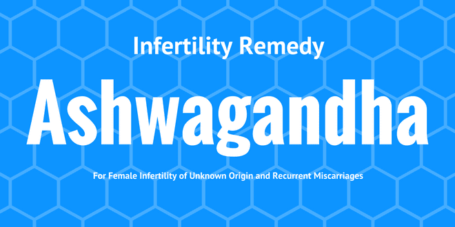 Ashwagandha Infertility Remedy